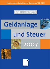 Geldanlage und Steuer 2007 - Karl Heinz Lindmayer - E-Book