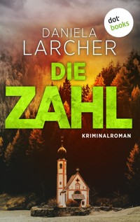 Die Zahl - Daniela Larcher - E-Book