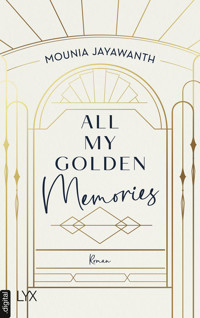 All My Golden Memories - Mounia Jayawanth - E-Book