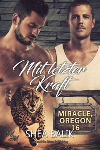 Mit letzter Kraft - Shea Balik - E-Book