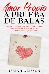 Amor Propio a Prueba de Balas - Isaiah Glisson - E-Book