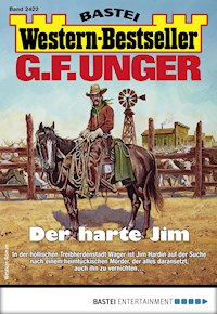 G. F. Unger Western-Bestseller 2422 - G. F. Unger - E-Book