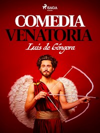 Comedia venatoria - Luis De Góngora - E-Book
