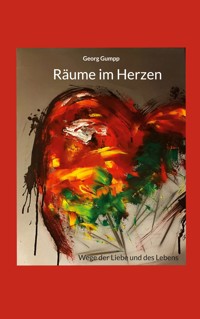 Räume im Herzen - Georg Gumpp - E-Book