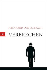 Verbrechen - Ferdinand Schirach - E-Book