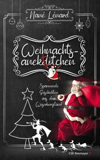 Weihnachtsanektötchen – Spannende Geschichten aus dem Weserbergland - Nané Lénard - E-Book