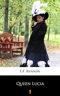 Queen Lucia - E.F. Benson - E-Book