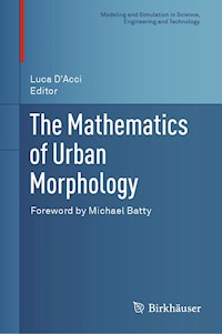 The Mathematics of Urban Morphology -  - E-Book