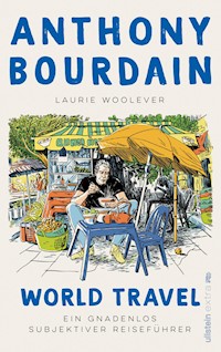 World Travel - Anthony Bourdain - E-Book