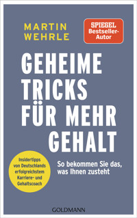 Geheime Tricks für mehr Gehalt - Martin Wehrle - E-Book