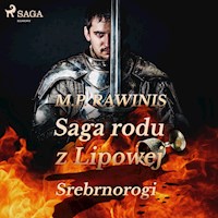 Saga rodu z Lipowej 26: Srebrnorogi - Marian Piotr Rawinis - Hörbuch