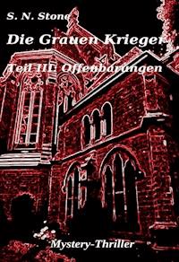 Die Grauen Krieger - S. N. Stone - E-Book