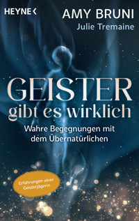 Geister gibt es wirklich - Amy Bruni - E-Book