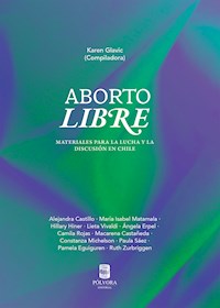 Aborto libre - Karen Glavic - E-Book