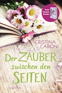 Der Zauber zwischen den Seiten - Cristina Caboni - E-Book