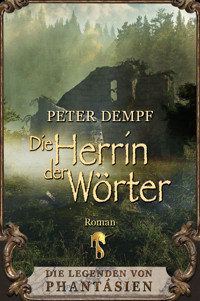 Die Herrin der Wörter - Peter Dempf - E-Book
