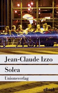 Solea - Jean-Claude Izzo - E-Book