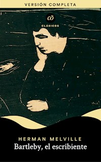 Bartleby, el escribiente - Herman Melville. - E-Book
