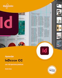 Aprender InDesign CC con 100 ejercicios prácticos - Sonia Llena Hurtado - E-Book