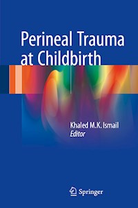 Perineal Trauma at Childbirth -  - E-Book