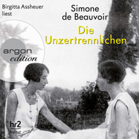 Die Unzertrennlichen (Ungekürzt) - Simone de Beauvoir - Hörbuch
