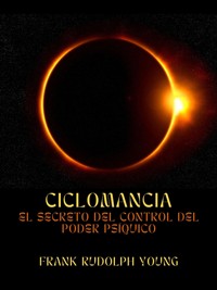Ciclomancia (Traducido) - Frank Rudolph Young - E-Book
