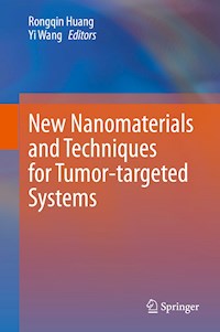 New Nanomaterials and Techniques for Tumor-targeted Systems -  - E-Book