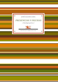 Presencias y figuras - José Lezama Lima - E-Book
