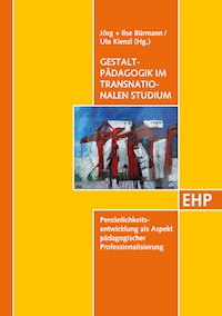 Gestaltpädagogik im transnationalen Studium - - E-Book