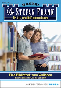 Dr. Stefan Frank 2413 - Stefan Frank - E-Book