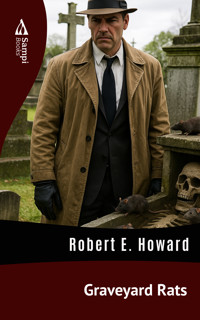 Graveyard Rats - Robert E. Howard - E-Book