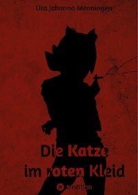 Die Katze im roten Kleid - Uta Johanna Menningen - E-Book