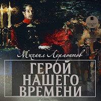 Герой нашего времени - Михаил Лермонтов - Hörbuch