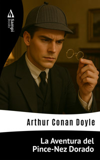 La Aventura del Pince-Nez Dorado - Arthur Conan Doyle - E-Book