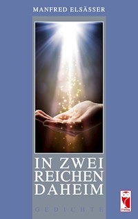In zwei Reichen daheim - Manfred Elsässer - E-Book