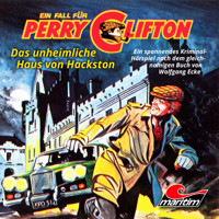 Perry Clifton, Folge 4: Das unheimliche Haus von Hackston - Wolfgang Ecke - Hörbuch