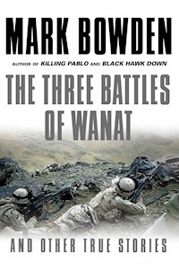 The Three Battles of Wanat - Mark Bowden - E-Book