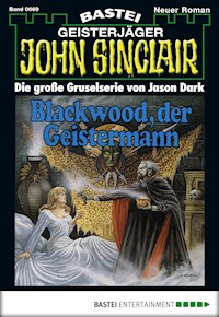 John Sinclair 669 - Jason Dark - E-Book