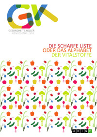 Die scharfe Liste oder das Alphabet der Vitalstoffe - Andreas Koller - E-Book