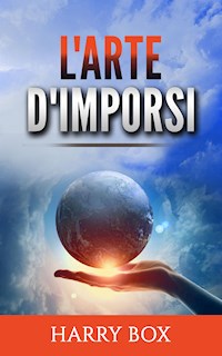 L'arte d'imporsi - Harry Box - E-Book