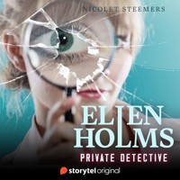 Ellen Holms: Private Detective - Nicolet Steemers - Hörbuch