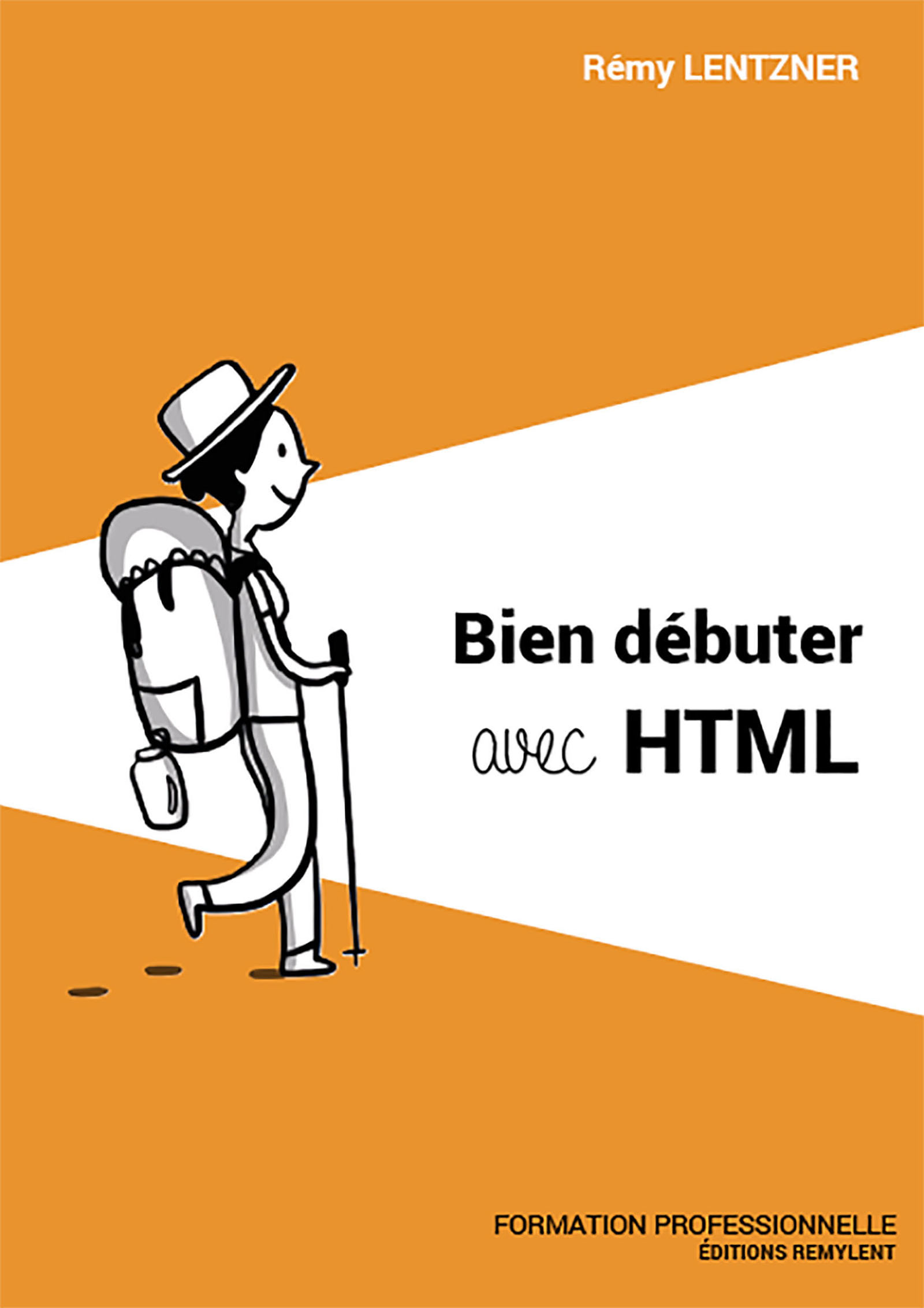 Bien débuter avec HTML - Rémy Lentzner - E-Book