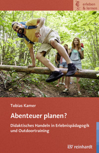 Abenteuer planen? - Tobias Kamer - E-Book