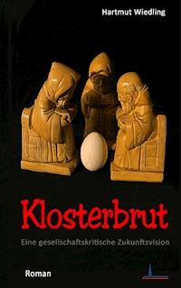 Klosterbrut - Hartmut Wiedling - E-Book