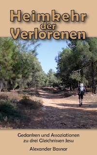 Heimkehr der Verlorenen - Alexander Basnar - E-Book
