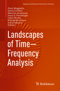 Landscapes of Time-Frequency Analysis -  - E-Book
