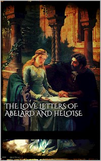 The love letters of Abelard and Heloise - anonymous - E-Book