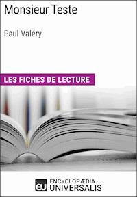 Monsieur Teste de Paul Valéry - Encyclopaedia Universalis - E-Book