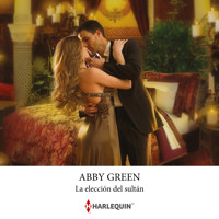 La elección del sultán - Abby Green - Hörbuch