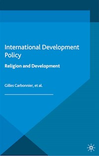 International Development Policy: Religion and Development -  - E-Book
